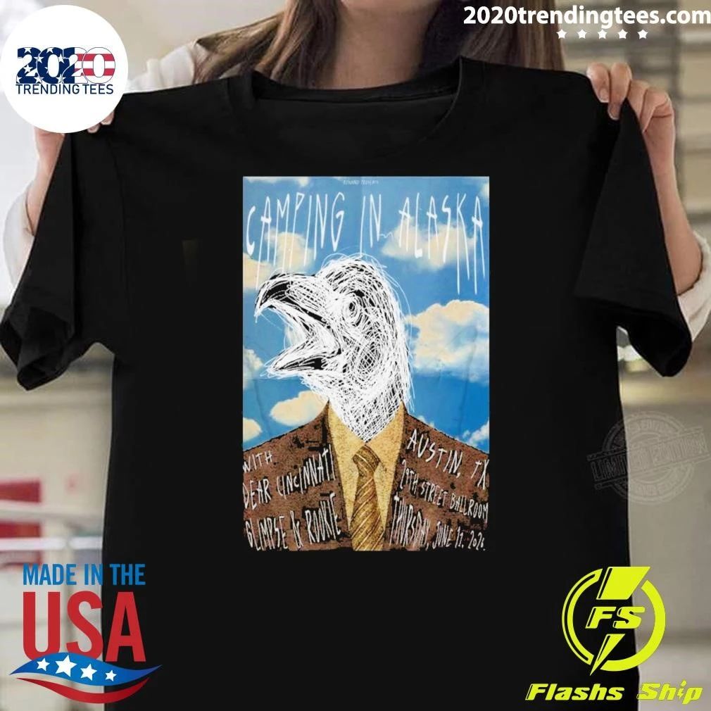 Camping in Alaska Gig June 11 2026 29th Street Ballroom in Austin Shirt