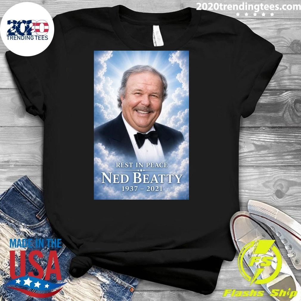 Rest In Peace Ned Beatty 1937-2021 Shirt