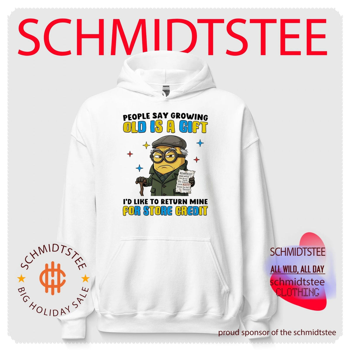 People say growing old is a gift I’d like to return mine for store credit Minion shirt