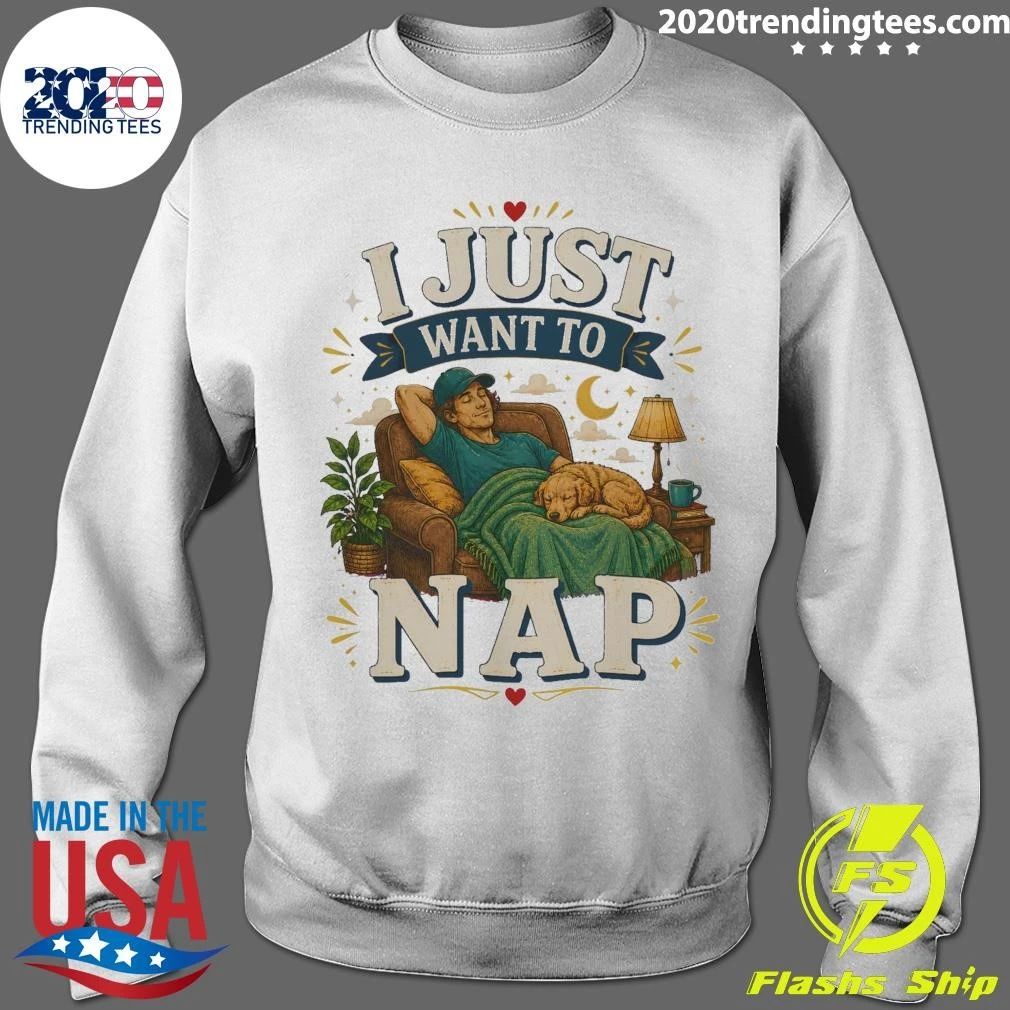 I Just Want To Nap Tee Shirt