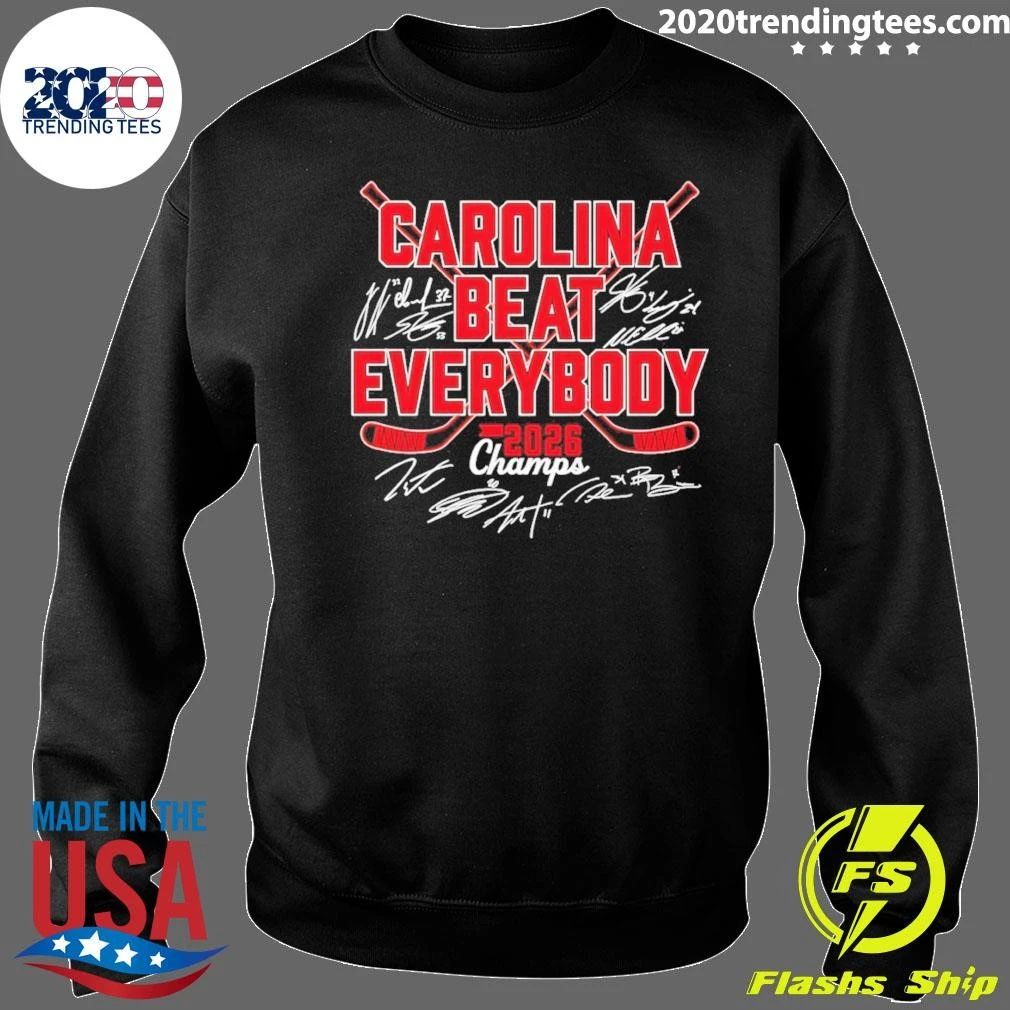 Carolina Hurricanes Hockey Beat Everybody 2026 Champs Signature Shirt