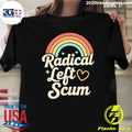 Rainbow Radical Left Scum Lgbt Pride Month 2026 Shirt