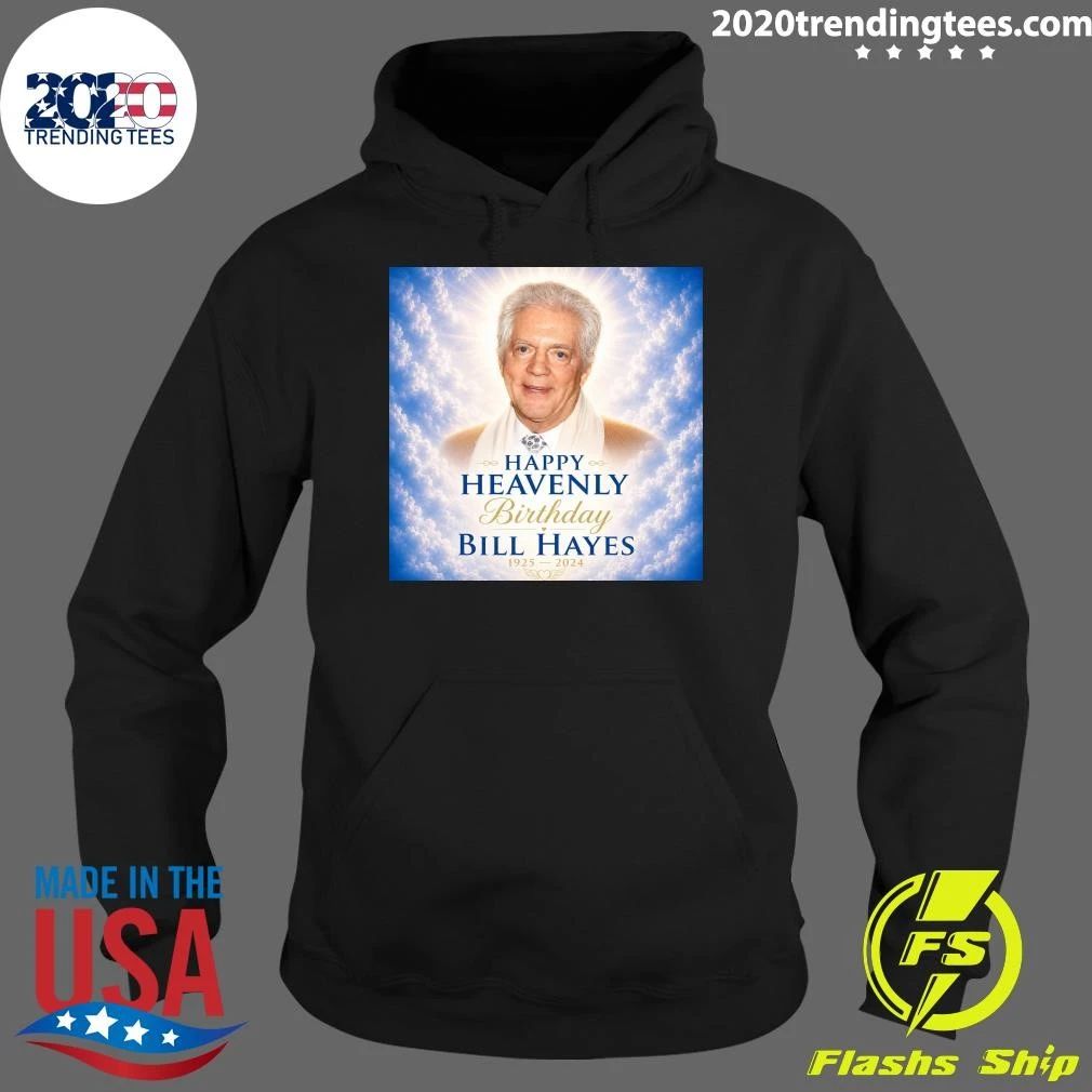 Happy Heavenly Birthday Bill Hayes 1925 — 2024 Shirt