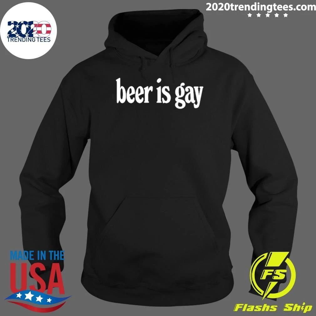 Beer is Gay Shirt