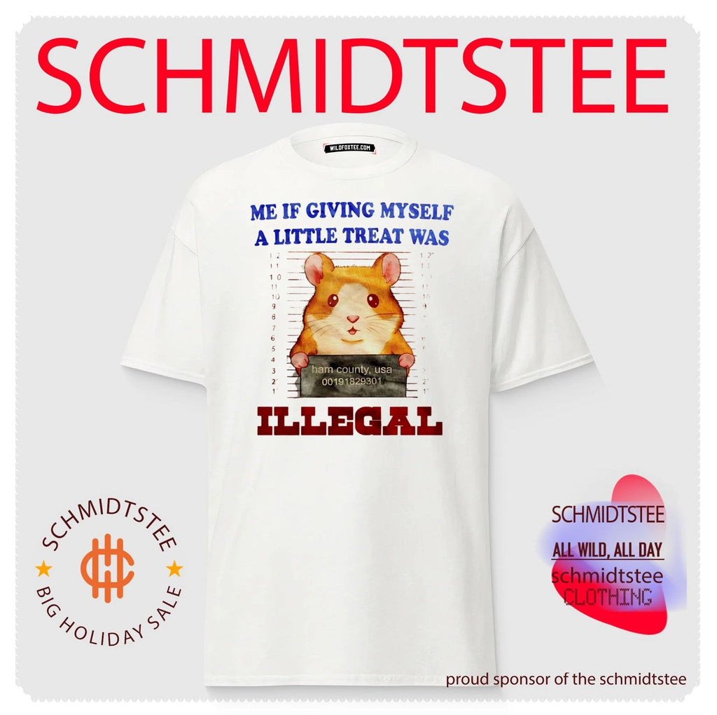 Hamster me if giving myself a little treat was illegal shirt