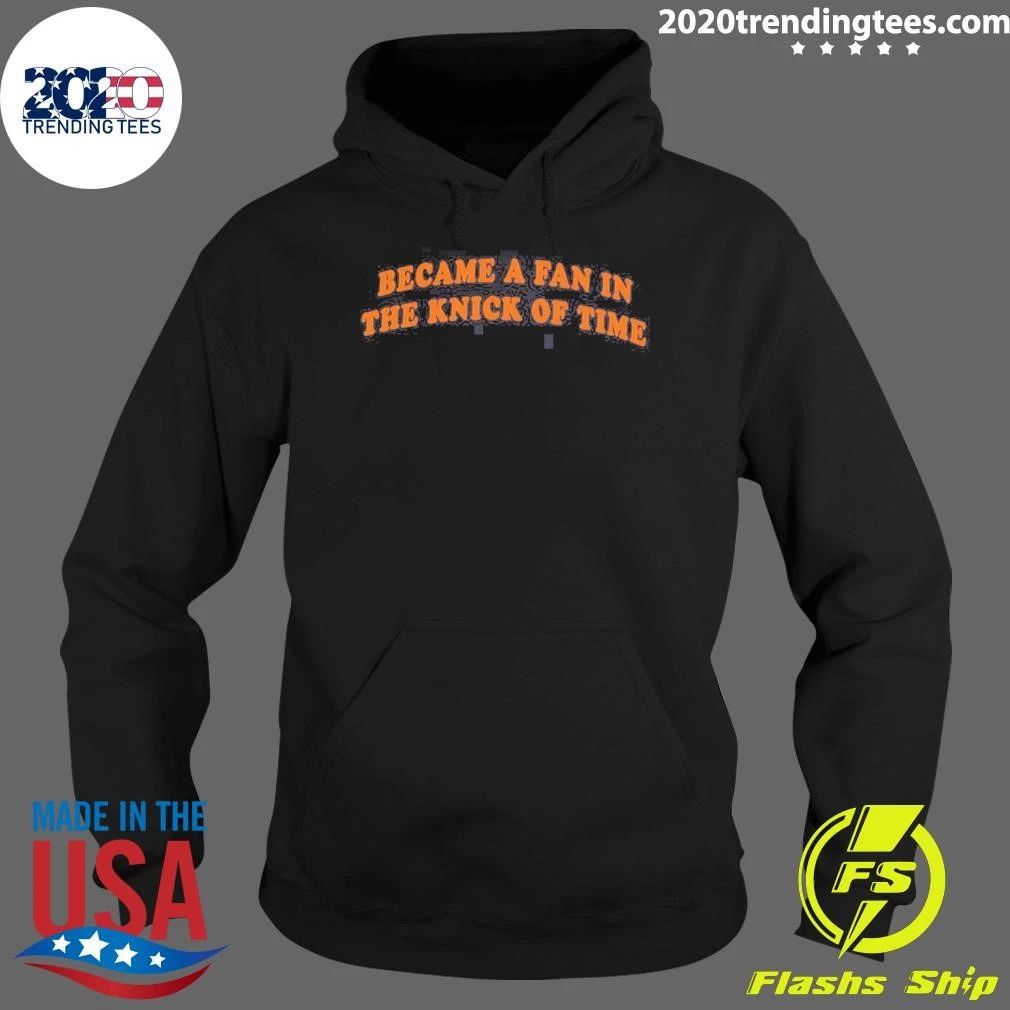 Congrats You Became A Fan In The Knick Of Time Shirt