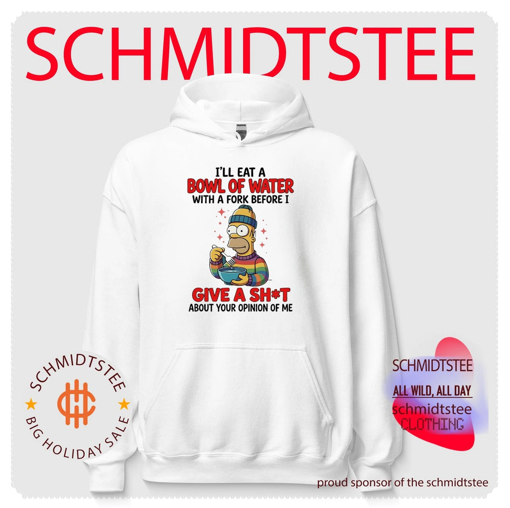 I’ll eat a bowl of water with a fork before I give a shit about your Simpsons shirt