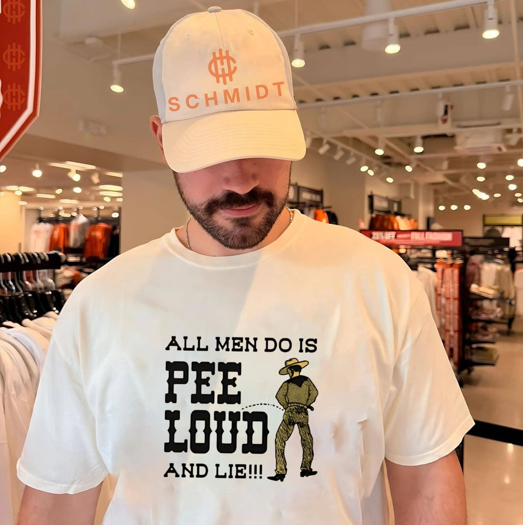 All Men Do Is Pee Loud And Lie Shirt