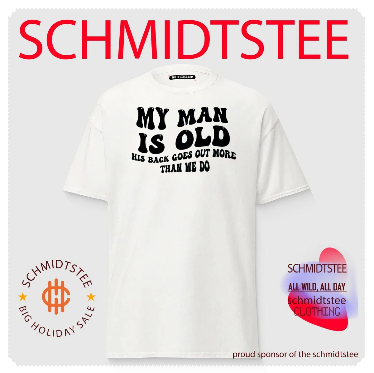 My man is old his back goes out more than we do shirt