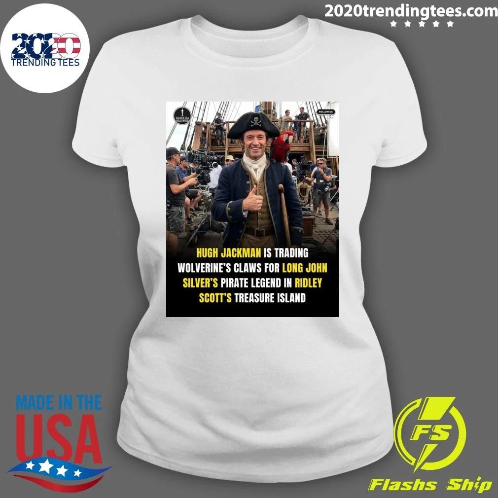 Hugh Jackman Is Trading Wolverine’s Claws For Long John Silver’s Pirate Legend In Ridley Scott’s Treasure Island Shirt