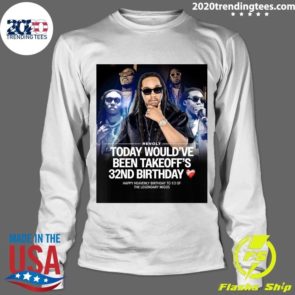 Happy Heavenly Birthday To The One & Only Takeoff Shirt