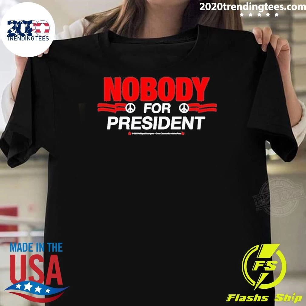 Political Satirical Protest Nobody For President Red And White Print Shirt
