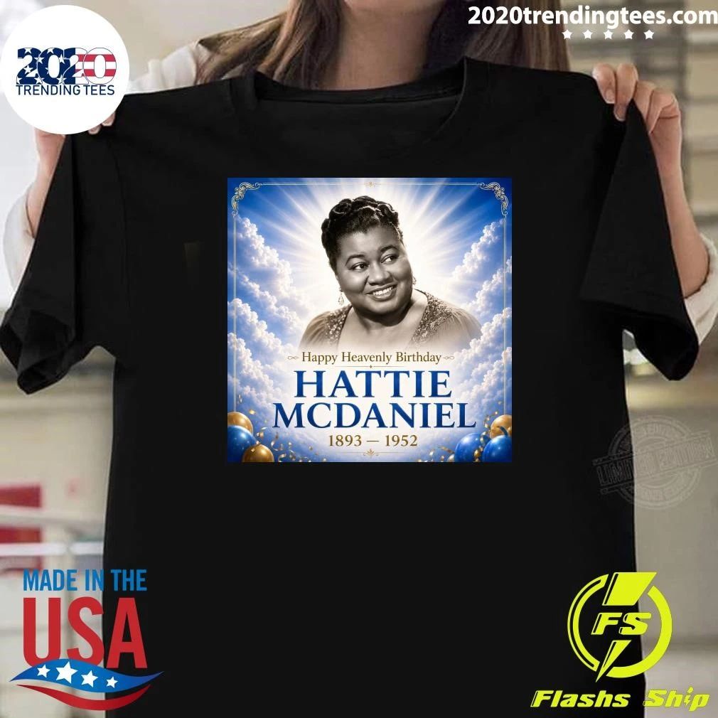 Happy Heavenly Birthday Hattie Mcdaniel 1893-1952 Shirt