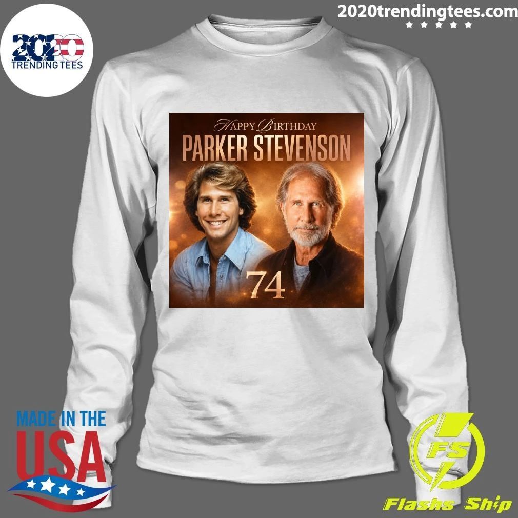 Happy 74th Birthday Parker Stevenson June 4, 1952 Shirt
