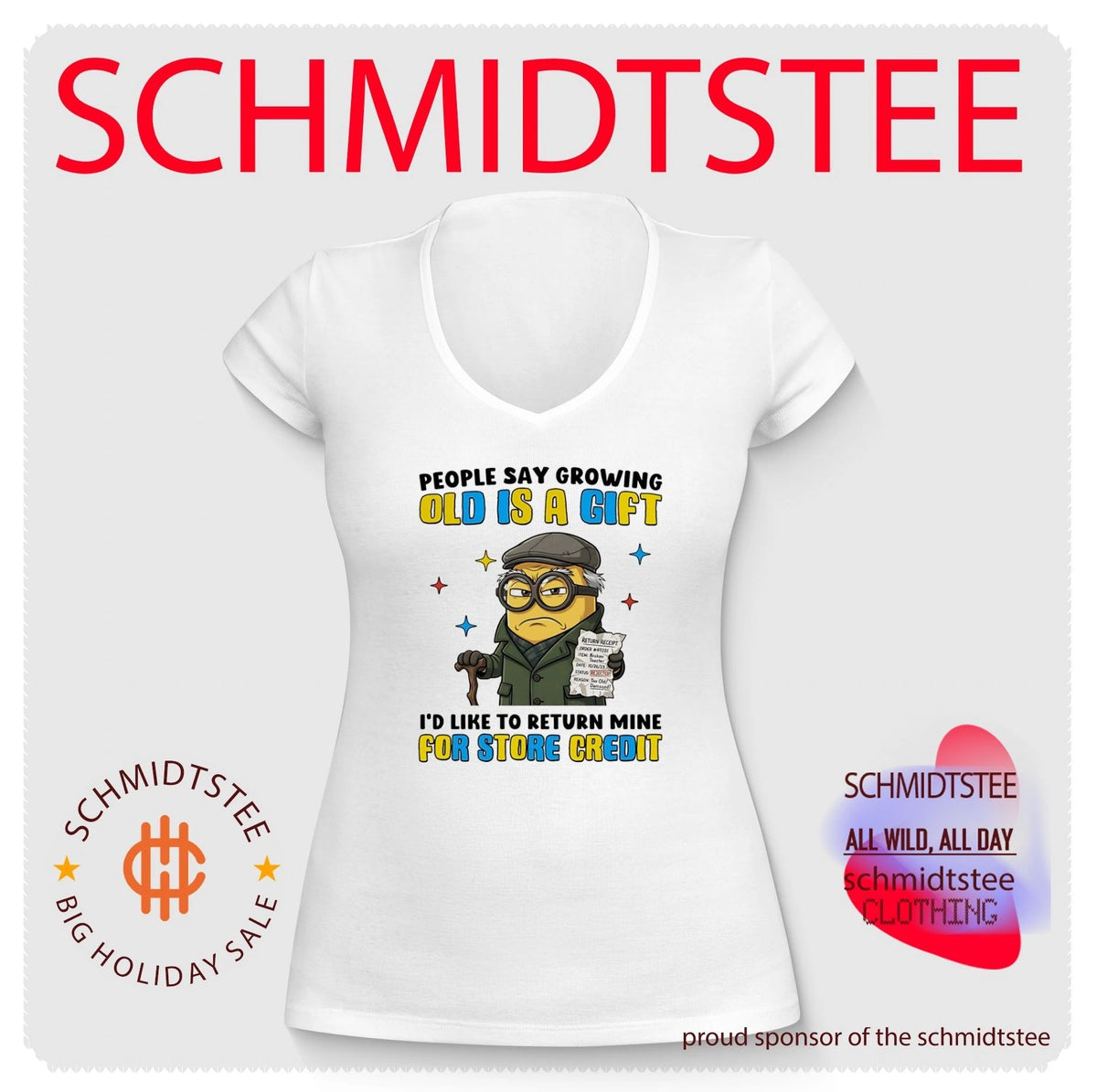People say growing old is a gift I’d like to return mine for store credit Minion shirt