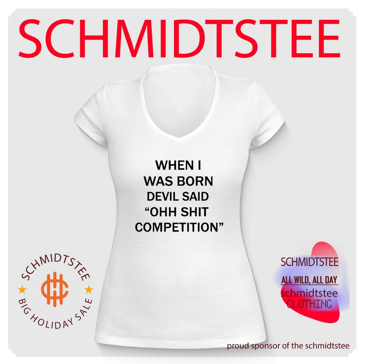 Sarcastic When I Was Born Devil Said Competition shirt