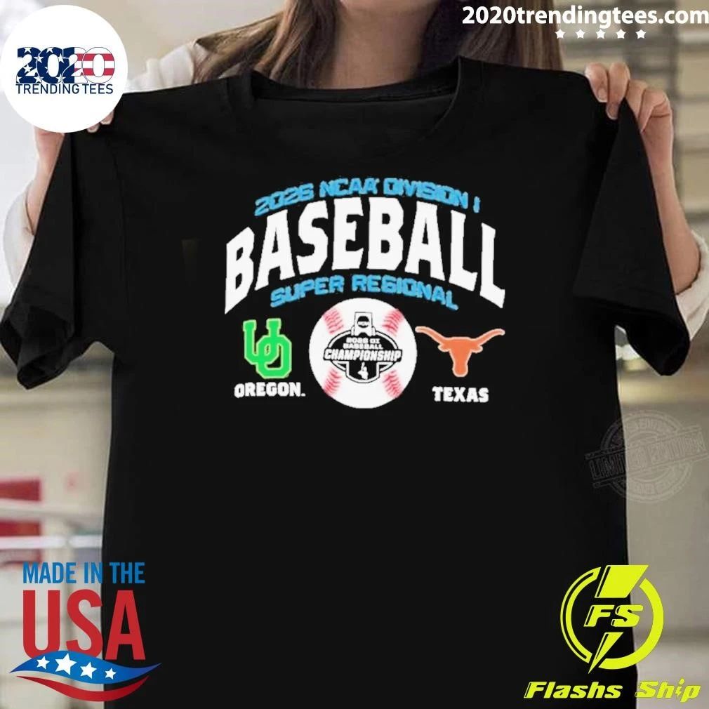 Texas Vs. Oregon 2026 NCAA Baseball Super Regional Matchup Shirt