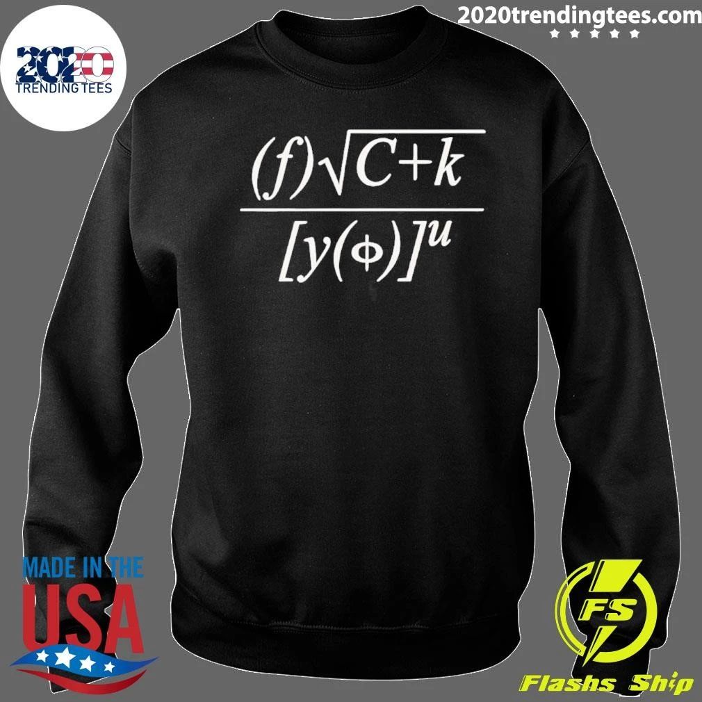 Fuck You Math Formulas Shirt