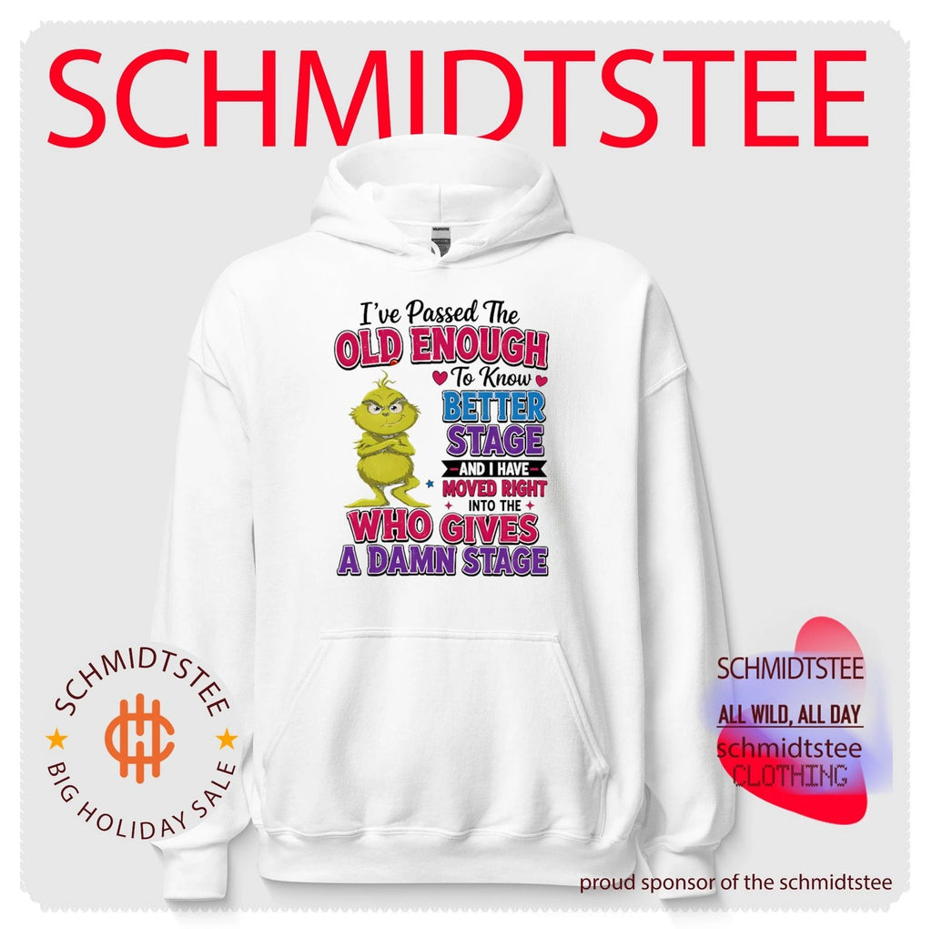 I Have Passed the Old Enough to Know Better and Who Gives a Damn Stage shirt