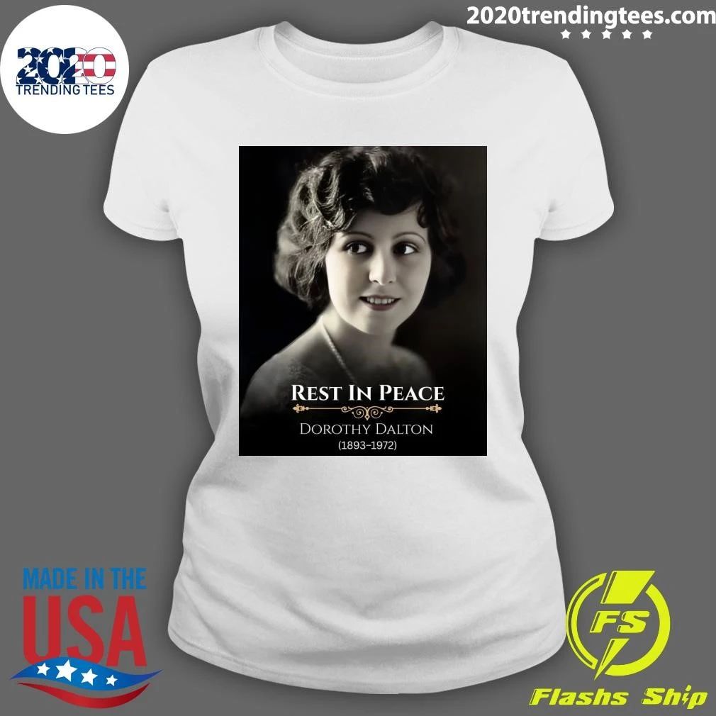 Rest In Peace Dorothy Dalton 1893-1972 Shirt