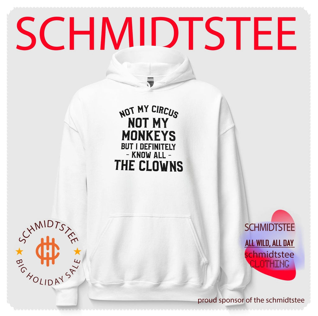 Not my circus not my monkeys but I definitely shirt