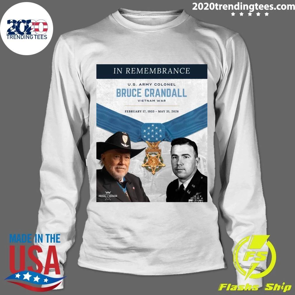In Remembrance U.S. Army Colonel Bruce Crandall Vietnam War February 17, 1933 – May 31, 2026 Shirt