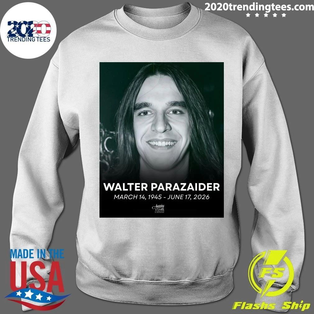 R.I.P. Walter Parazaider March 14, 1945 – June 17, 2026 Shirt