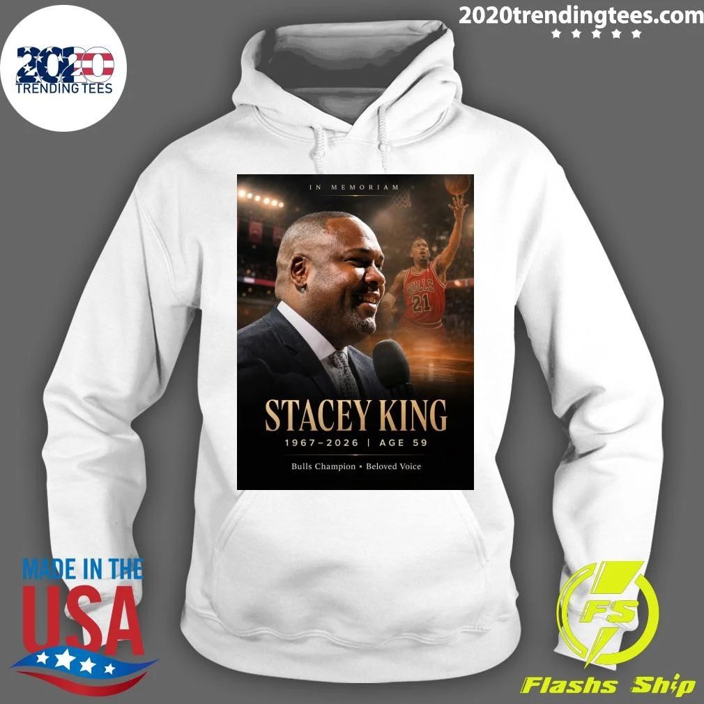 In Memoriam Stacey King 1967-2026, Age 59 Bulls Champion Beloved Voice Shirt