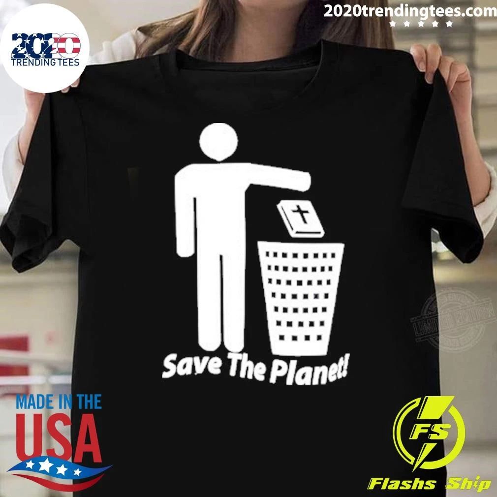 No Gods No Masters Save The Planet Shirt