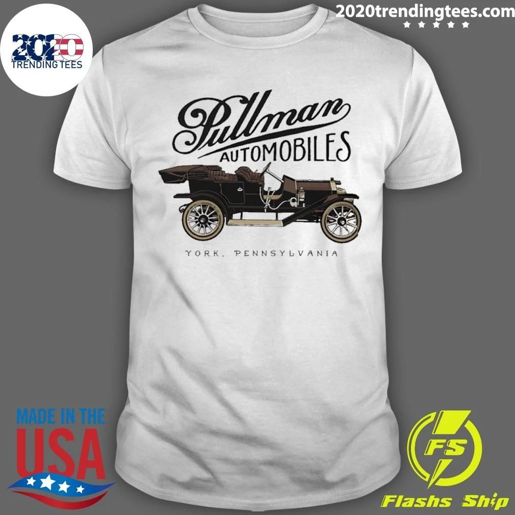 Pullman Automobiles York Pennsylvania PA Shirt
