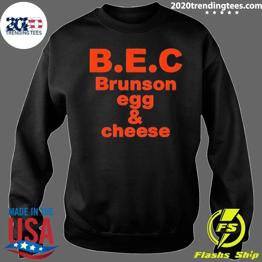 Bec Brunson Egg And Cheese Jalen Brunson Knicks Shirt