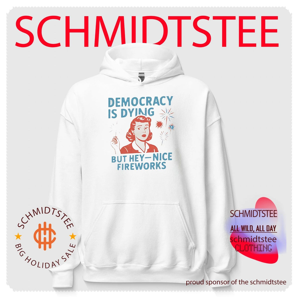 Democracy Is Dying but hey nice fireworks Fourth of July Protest shirt