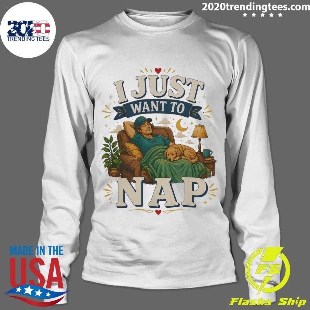 I Just Want To Nap Tee Shirt