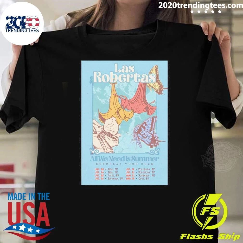 Las Robertas All We Need Summer European Tour 2026 Shirt