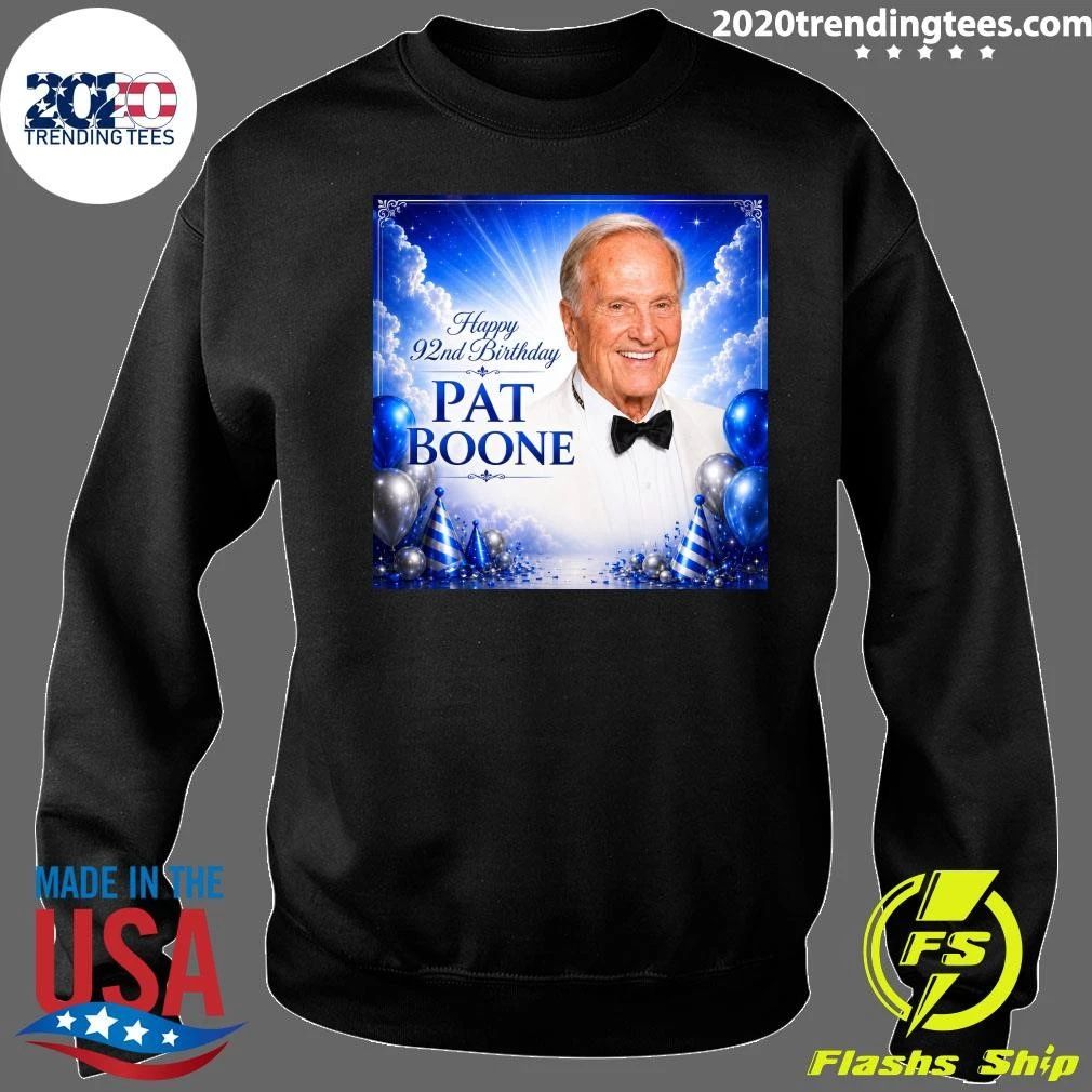 Happy 92nd Birthday Pat Boone Shirt