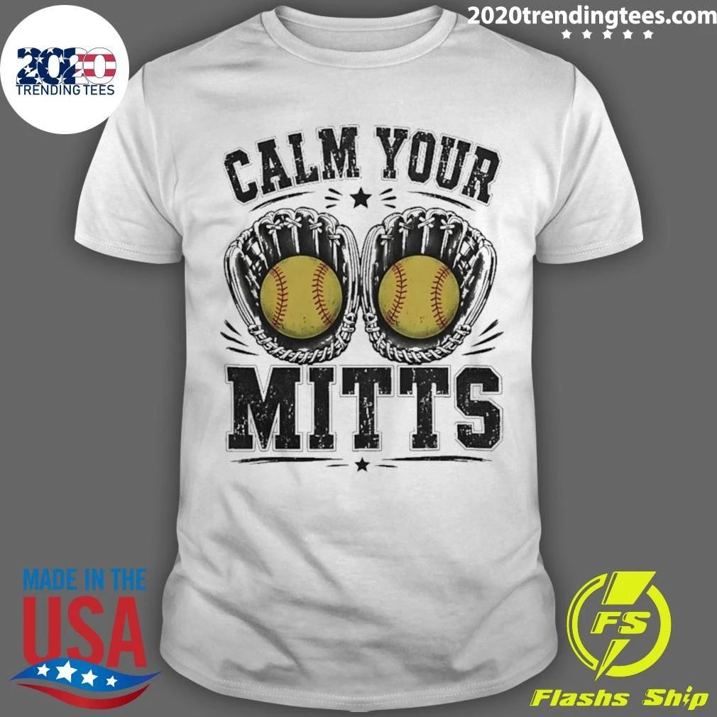 Calm Your Mitts Softball Grandma Shirt