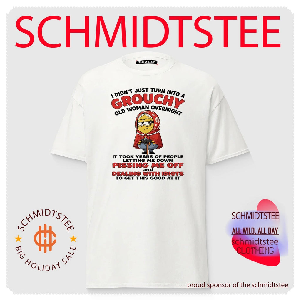 I didn’t just turn into a grouchy old woman overnight it took years of people Minion shirt
