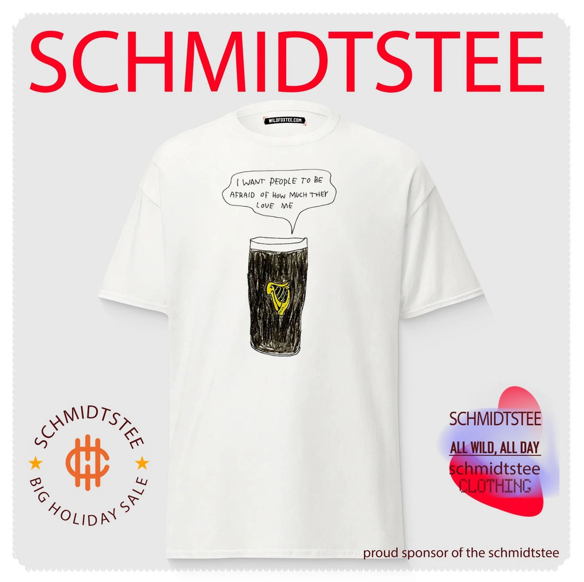 Guinness I want people to be afraid of how much they love me paint shirt