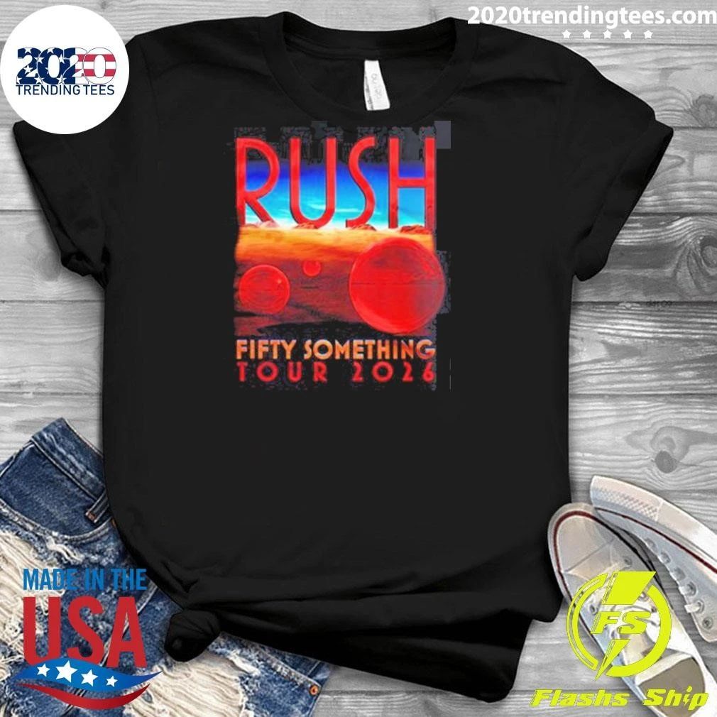 Rush Fifty Something Tour 2026 Shirt