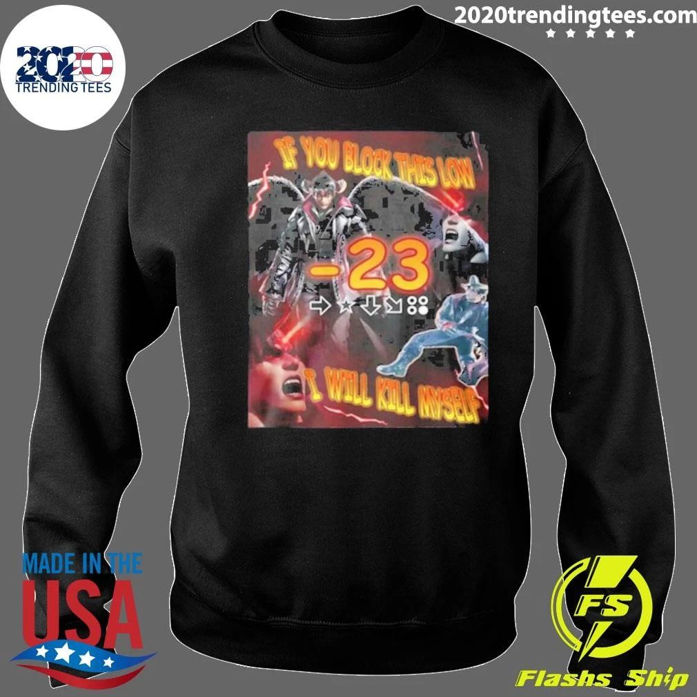 Devil Jin If You Block This Low -23 Will Kill Myself Shirt