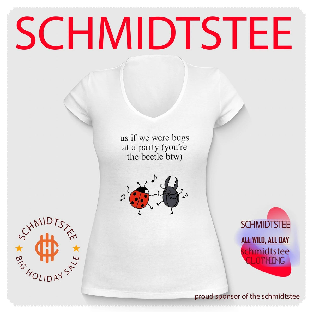 Us if We Were Bugs at a Party You Are the Beetle shirt