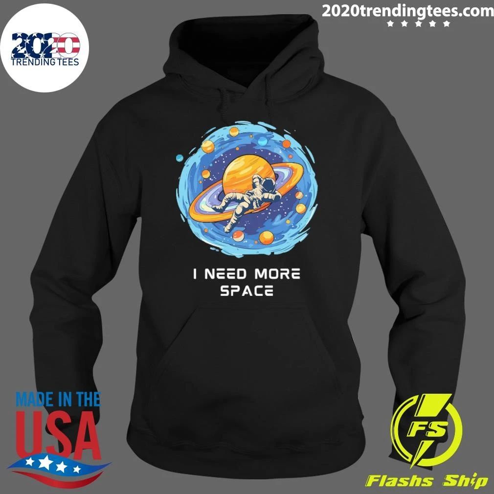 I Need More Space Lightweight Shirt