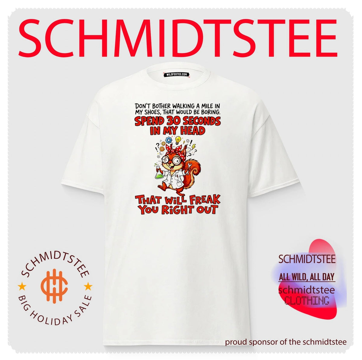 Spend 30 Seconds in My Head Squirrel Scientist shirt