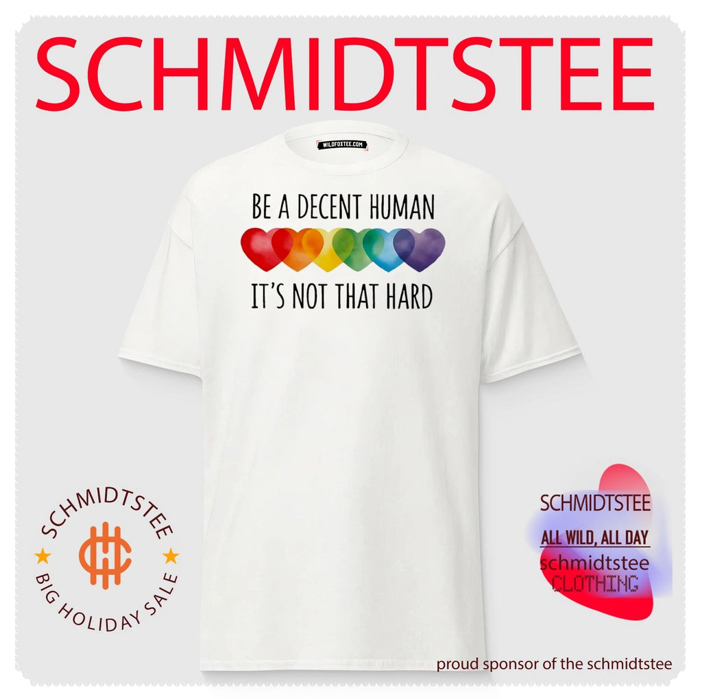 Be a decent human it’s not that hard rainbow hearts graphic shirt