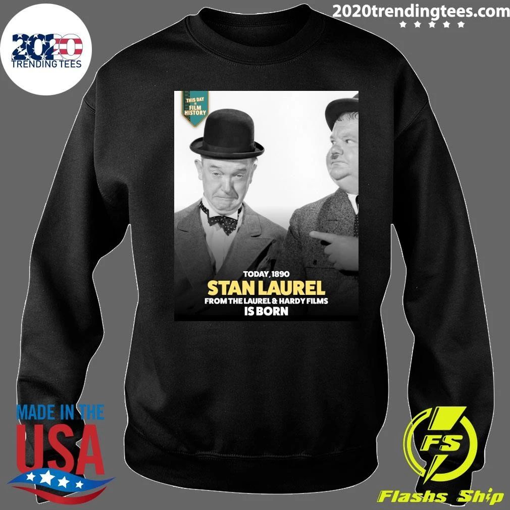 Happy 136th birthday to Stan Laurel, the brilliant English comedian of Laurel & Hardy, born in Ulverston, England Shirt