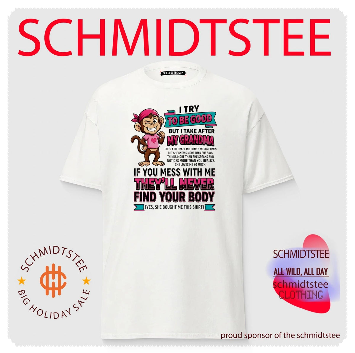 I try to be good but I take after my grandma she’s a bit crazy and scares cartoon monkey shirt