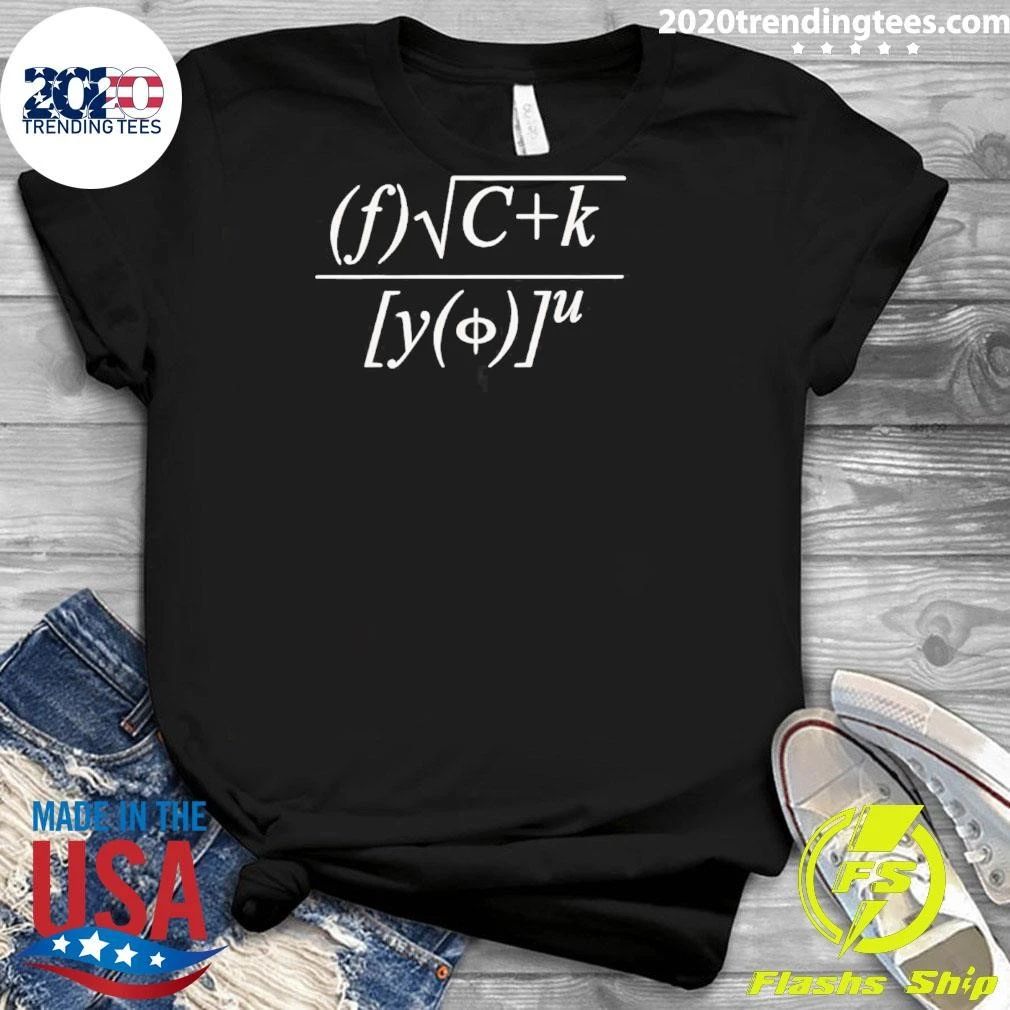 Fuck You Math Formulas Shirt