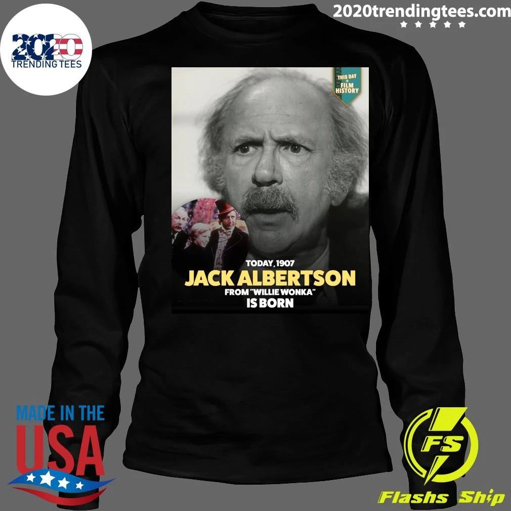 Happy 119th birthday to Jack Albertson, born in Malden, Massachusetts Shirt