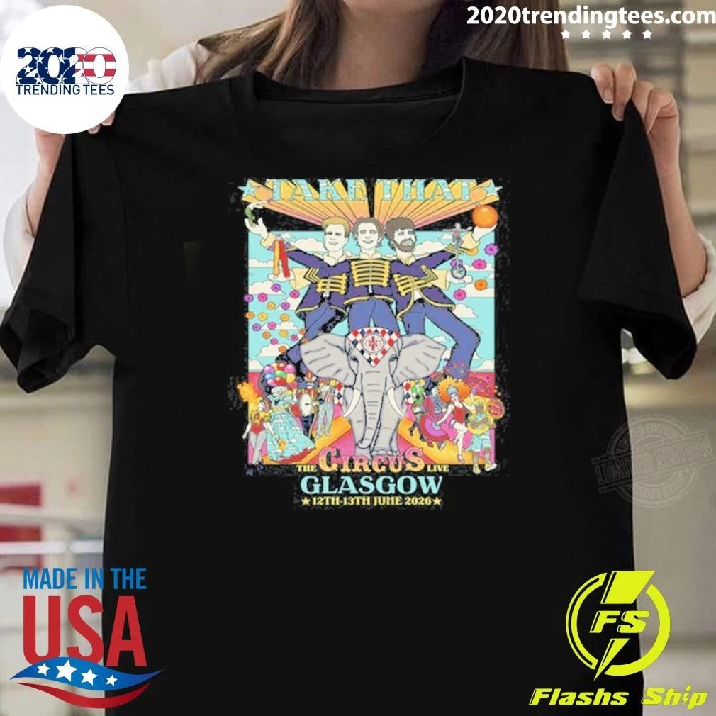 Take That The Circus Live Glasgow 12th-13th June 2026 Shirt