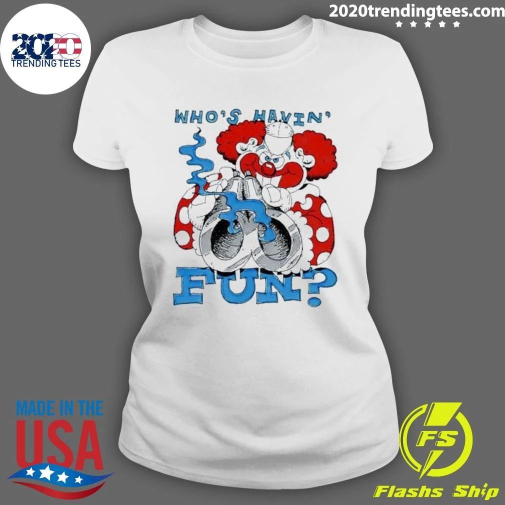 Killer Klowns Outer Space Who’s Havin’ Fun Shirt